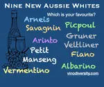 A number of White wine varieties are making an impact in Australia
