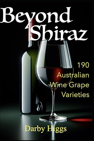 Beyond Shiraz by Darby Higgs of Vinodiversity
