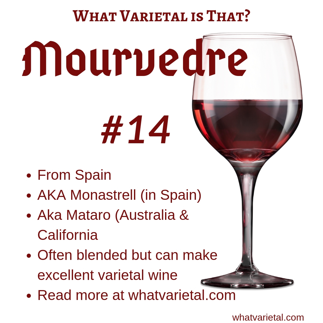 Mourvedre red wine variety is described in the book What Varietal is That?